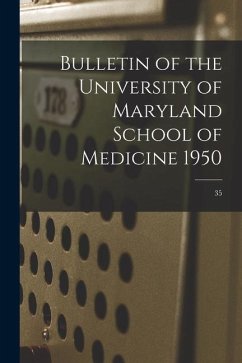 Bulletin of the University of Maryland School of Medicine 1950; 35 - Anonymous