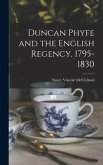 Duncan Phyfe and the English Regency, 1795-1830