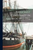 Passionist Centenary in America, 1852-1952