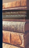 The Public Stake in Union Power