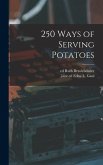 250 Ways of Serving Potatoes