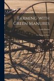 Farming With Green Manures [microform]: on Plumgrove Farm