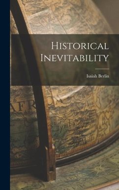 Historical Inevitability - Berlin, Isaiah