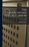 The Haverfordian, Vols. 16-17, 1894-96; 16-17