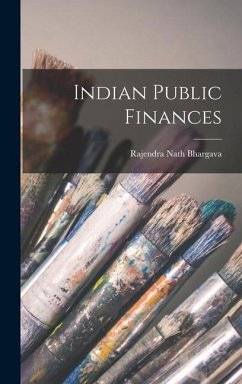 Indian Public Finances - Bhargava, Rajendra Nath