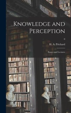 Knowledge and Perception; Essays and Lectures; 0