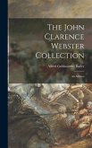 The John Clarence Webster Collection: an Address