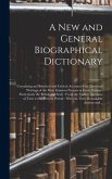 A New and General Biographical Dictionary