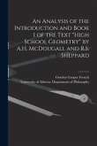 An Analysis of the Introduction and Book I of the Text "High School Geometry" by A.H. McDougall and R.S. Sheppard