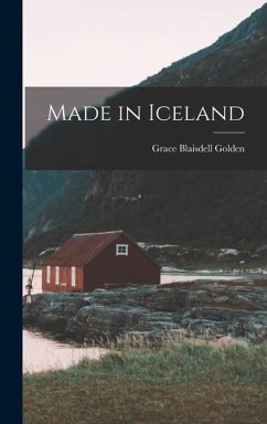 Made in Iceland - Golden, Grace Blaisdell