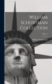 William Schurtman Collection; Folder 1