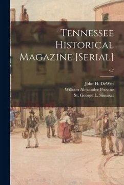 Tennessee Historical Magazine [serial]; v.7 - Provine, William Alexander