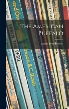 The American Buffalo - Pearson, Wanda Lynn
