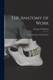 The Anatomy of Work: the Implications of Specialization