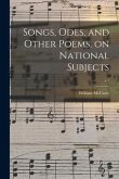Songs, Odes, and Other Poems, on National Subjects; v.1