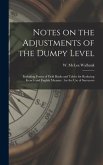 Notes on the Adjustments of the Dumpy Level [microform]