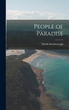 People of Paradise - Attenborough, David