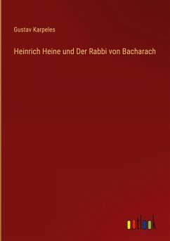 Heinrich Heine und Der Rabbi von Bacharach