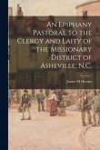 An Epiphany Pastoral to the Clergy and Laity of the Missionary District of Asheville, N.C.