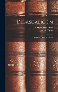 Didascalicon; a Medieval Guide to the Arts