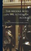 The Middle Ages in the Athenian Agora