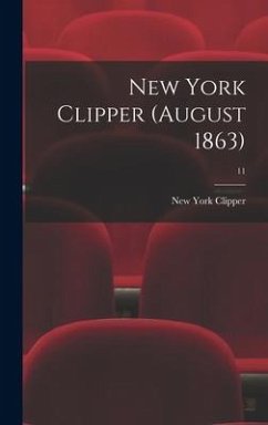 New York Clipper (August 1863); 11