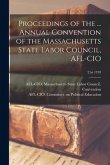 Proceedings of the ... Annual Convention of the Massachusetts State Labor Council, AFL-CIO; 21st 1978