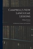 Campbell's New Langugae Lessons: an Elementary Grammar and Composition