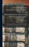 History of the Hayford Family, 1100-1900, With Biographical Sketches and Illustrations: Its Connection by the Bonney, Fuller and Phinney Families With