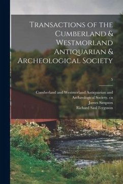Transactions of the Cumberland & Westmorland Antiquarian & Archeological Society; 5 - Simpson, James Ed