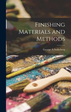 Finishing Materials and Methods - Soderberg, George A.