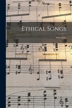 Ethical Songs: With Music - Anonymous