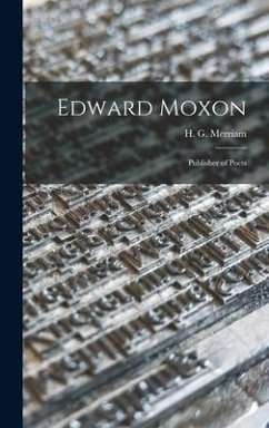 Edward Moxon: Publisher of Poets