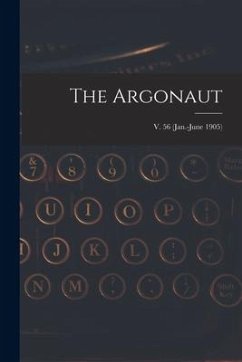 The Argonaut; v. 56 (Jan.-June 1905) - Anonymous