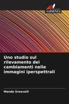 Uno studio sul rilevamento dei cambiamenti nelle immagini iperspettrali - Sreevalli, Manda