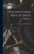 The Industrial Arts of India. Vol. I - Bild 1