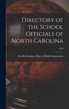 Directory of the School Officials of North Carolina; 1929