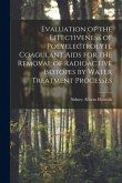 Evaluation of the Effectiveness of Polyelectrolyte Coagulant Aids for the Removal of Radioactive Isotopes by Water Treatment Processes