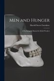 Men and Hunger: a Psychological Manual for Relief Workers
