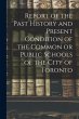 Report of the Past History and Present... - Bild 1
