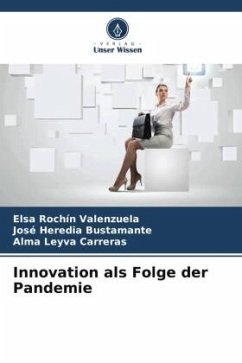Innovation als Folge der Pandemie - Rochín Valenzuela, Elsa;Heredia Bustamante, José;Leyva Carreras, Alma