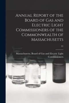 Cover Annual Report of the Board of Gas and Electric Light Commissioners of the Commonwealth of Massachusetts; 21