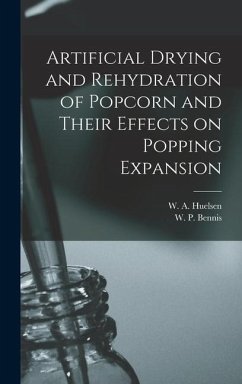 Artificial Drying and Rehydration of Popcorn and Their Effects on Popping Expansion