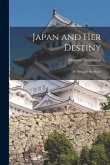 Japan and Her Destiny; My Struggle for Peace