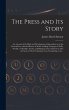 The Press and Its Story; an Account of... - Bild 1