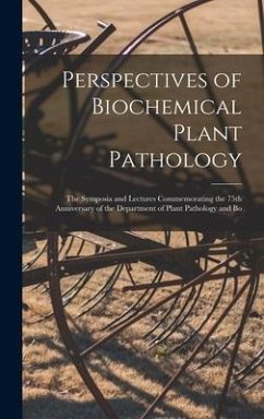 Perspectives of Biochemical Plant Pathology - Anonymous