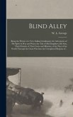 Blind Alley [microform]