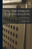 The Morgan College Bulletin; v. 9: 1-6 (1917: Jan-Jun)