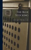 The Blue Stocking; 30- 46; Sept 12, 1952 - Nov 17, 1967