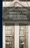 The Gardener's Monthly and Horticultural Advertiser; v.10 1868